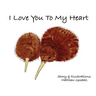 I Love You To My Heart