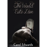 The World Eats Love