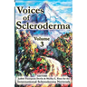 Voices of Scleroderma: Volume 3
