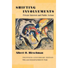 Shifting Involvements: Private Interest and Public Action - Twentieth-Anniversary Edition