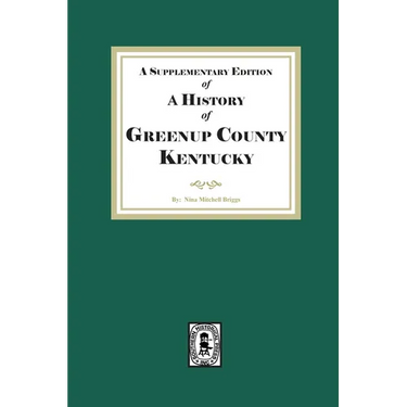 A Supplementary Edition of a History of Greenup County, Kentucky