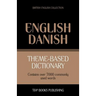 Theme-based dictionary British English-Danish - 7000 words