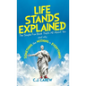 Life Stands Explained: The Simple Fun Book That's All About You - and why Something like Nothing is Everything!