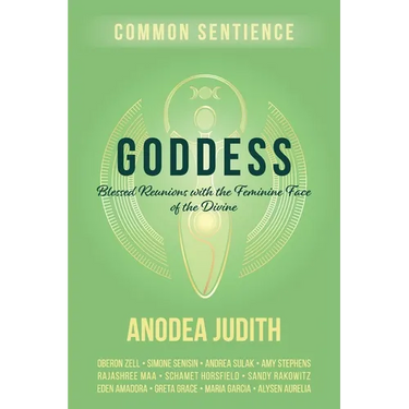 Goddess: Blessed Reunions with the Feminine Face of the Divine