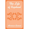 The Life of Raphael