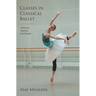 Classes in Classical Ballet