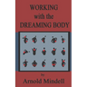 Working with the Dreaming Body