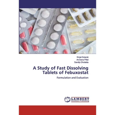 A Study of Fast Dissolving Tablets of Febuxostat