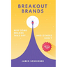 Breakout Brands: Why Some Brands Take Off...and Others Don't