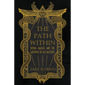The Path Within: Ritual Magick and the Gateway to Self-Mastery