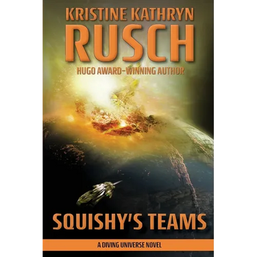 Squishy's Teams: A Diving Universe Novel