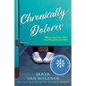 Chronically Dolores