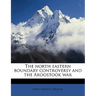 The north eastern boundary controversy and the Aroostook war