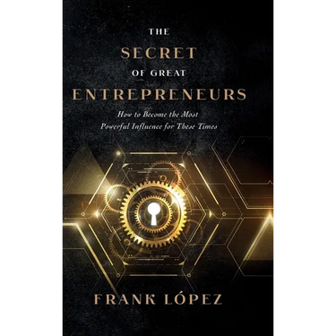 The secret of great entrepreneurs