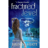 Fractured Jewel: A Starstruck Novella