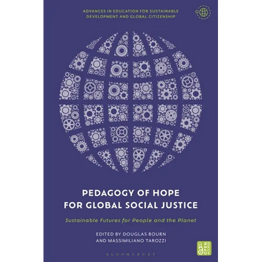 Pedagogy of Hope for Global Social Justice: Sustainable Futures for People and the Planet
