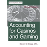 Accounting for Casinos and Gaming: Third Edition
