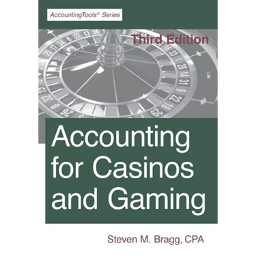 Accounting for Casinos and Gaming: Third Edition