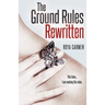 The Ground Rules: Rewritten