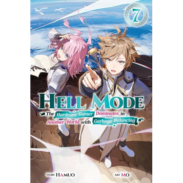 Hell Mode, Vol. 7: The Hardcore Gamer Dominates in Another World with Garbage Balancing