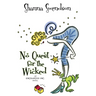 No Quest for the Wicked