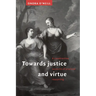 Towards Justice and Virtue: A Constructive Account of Practical Reasoning