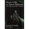 Nerve Cells and Insect Behavior: With an Appreciation by John G. Hildebrand, Revised Edition