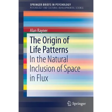 The Origin of Life Patterns: In the Natural Inclusion of Space in Flux