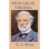With Lee in Virginia