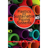 Plastics and Sustainable Piping Systems
