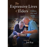 The Expressive Lives of Elders: Folklore, Art, and Aging