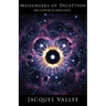 Messengers of Deception: UFO Contacts and Cults
