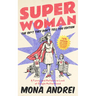 Superwoman: A Funny and Reflective Look at Single Motherhood, The Sh*t They Don't Tell You Edition