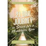 21 Day Journal to Strive for a Healthier You