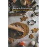 Baking Up Christmas Joy: Easy Recipes for Parents and Kids