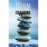 Building a Successful Professional Coaching Business: (Including a 90 day Jumpstart plan)
