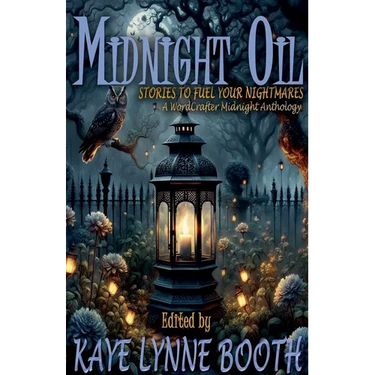 Midnight Oil: Stories to Fuel Your Nightmares