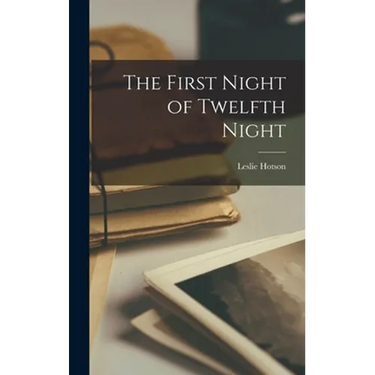 The First Night of Twelfth Night