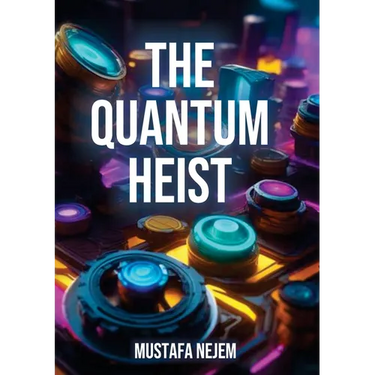 The Quantum Heist