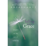 Falling Into Grace: Insights on the End of Suffering