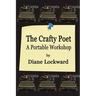 The Crafty Poet: A Portable Workshop