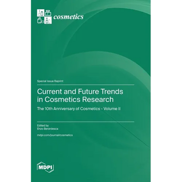 Current and Future Trends in Cosmetics Research: The 10th Anniversary of Cosmetics - Volume II