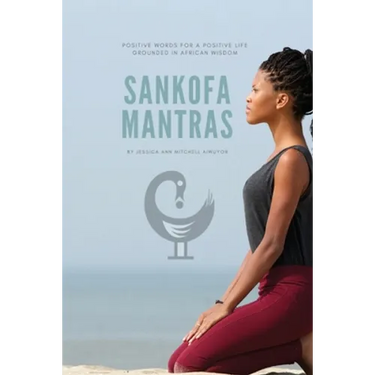 Sankofa Mantras