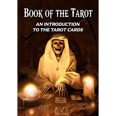 Book of the Tarot: An Introduction to the Tarot Cards