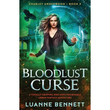 Bloodlust Curse: A totally gripping and unputdownable urban fantasy adventure