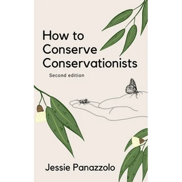 How to Conserve Conservationists: 2nd Edition