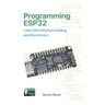 Programming ESP32: Learn MicroPython Coding and Electronics