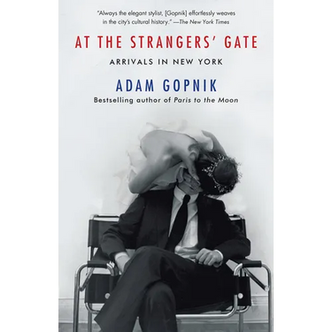 At the Strangers' Gate: Arrivals in New York