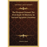 The Eloquent Peasant The First Study Of Rhetoric In Ancient Egyptian Literature