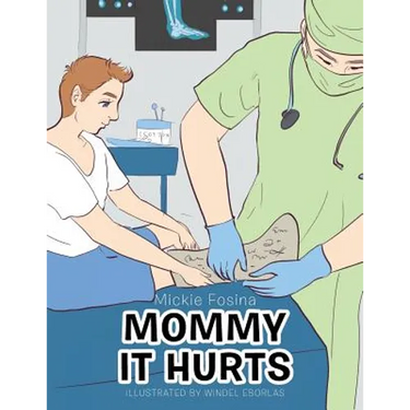 Mommy It Hurts